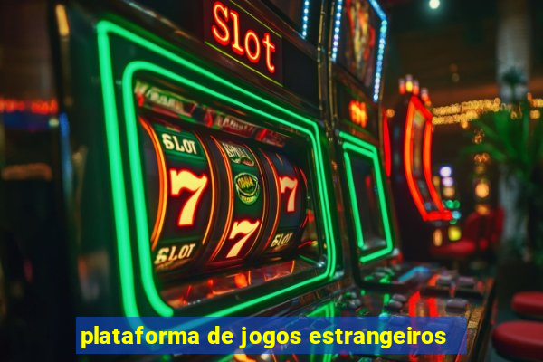 plataforma de jogos estrangeiros